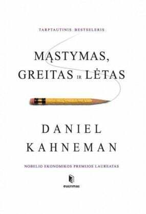 Mąstymas, greitas ir lėtas by Daniel Kahneman