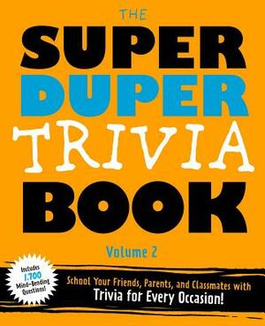 The Super Duper Trivia Book Volume 2 by Cider Mill Press