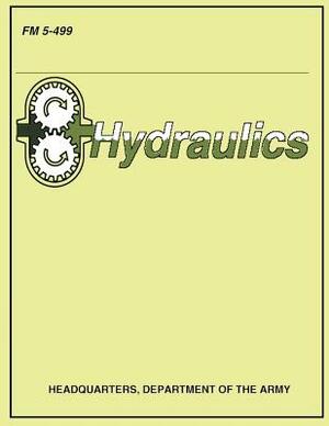 Hydraulics (FM 5-499) by Department Of the Army