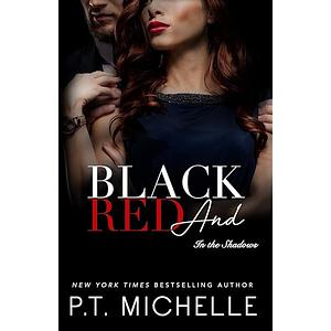 Black and Red by P.T. Michelle