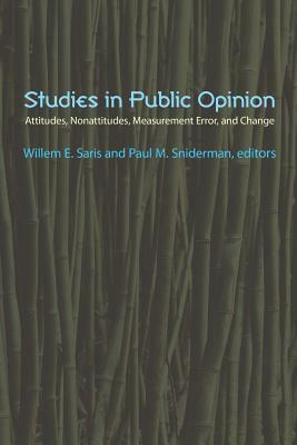 Studies in Public Opinion: Attitudes, Nonattitudes, Measurement Error, and Change by 