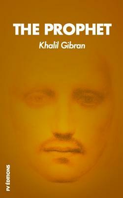 The Prophet by Khalil Gibran