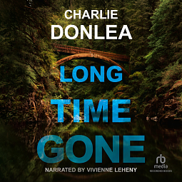 Long Time Gone by Charlie Donlea
