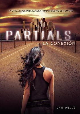 Partials: La conexión by Dan Wells