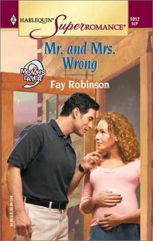 Mr. and Mrs. Wrong by Fay Robinson