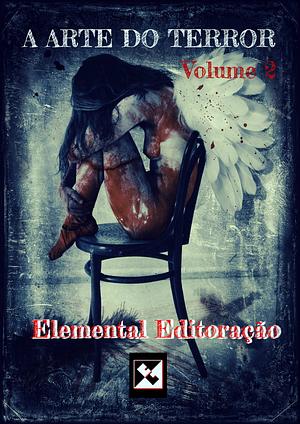 A Arte do Terror: Volume 2 by Elemental Editoração