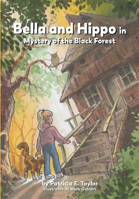 Bella and Hippo in Mystery of the Black Forest by Patricia Taylor