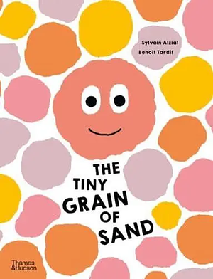 The Tiny Grain of Sand by Sylvain Alzial