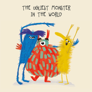 The Ugliest Monster in the World by Luis Amavisca