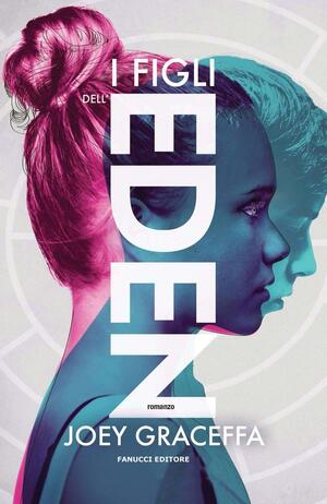 I figli dell'Eden by Joey Graceffa
