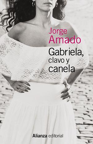 Gabriela, clavo y canela by Jorge Amado