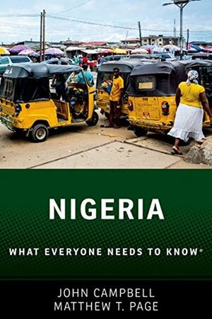 Nigeria: What Everyone Needs to Know by Matthew T. Page, John Campbell
