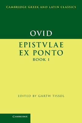 Ovid: Epistulae Ex Ponto Book I by Ovid