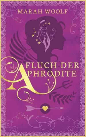 Fluch der Aphrodite by Marah Woolf