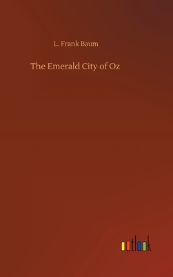 The Emerald City of Oz by L. Frank Baum