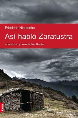 Así Habló Zaratustra by Friedrich Nietzsche