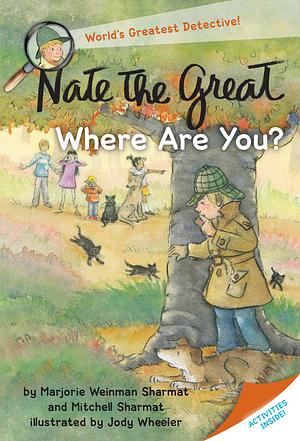 Nate the Great, Where Are You? by Marjorie Weinman Sharmat, Mitchell Sharmat