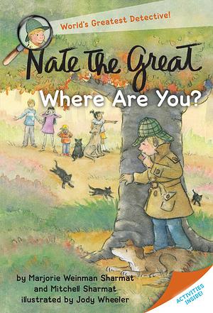 Nate the Great, Where Are You? by Mitchell Sharmat, Marjorie Weinman Sharmat