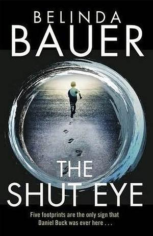 The Shut Eye by Belinda Bauer