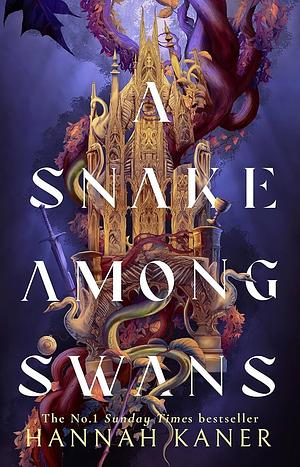 A Snake Among Swans by Hannah Kaner