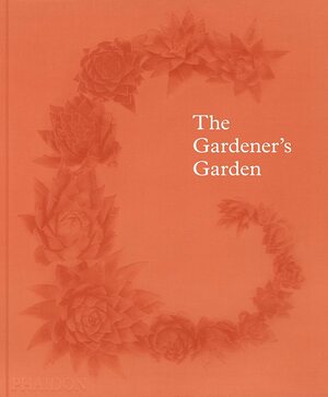 The Gardener's Garden by Madison Cox