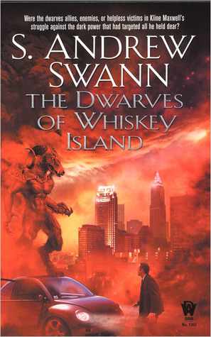 The Dwarves of Whiskey Island by S. Andrew Swann