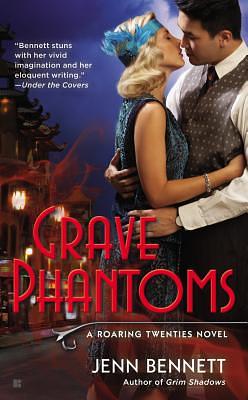 Grave Phantoms by Jenn Bennett