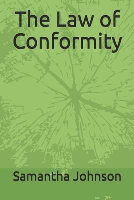 The Law of Conformity by Samantha Johnson