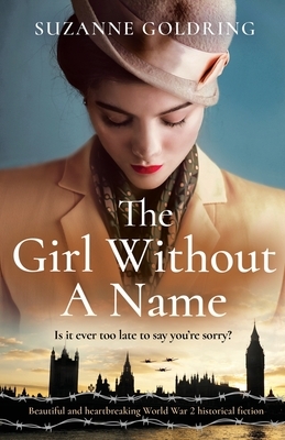 The Girl Without a Name: Beautiful and heartbreaking World War 2 historical fiction by Suzanne Goldring