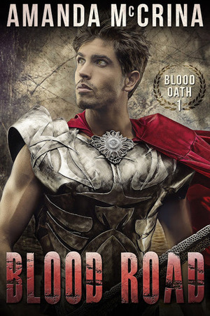 Blood Road by Amanda McCrina