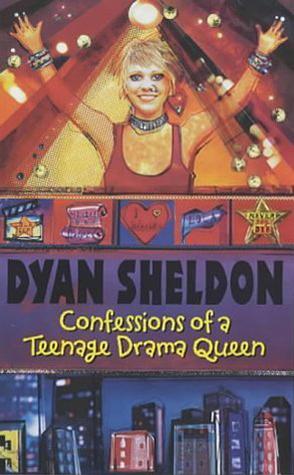 Confessions of a Teenage Drama Queen by Dyan Sheldon