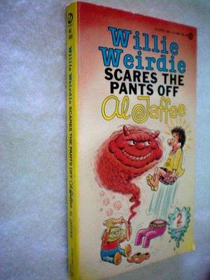 Willie Weirdie Scares the Pants Off Al Jaffee by Al Jaffee