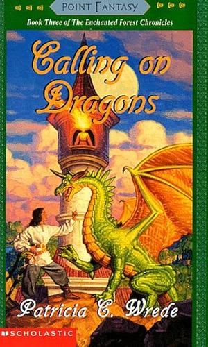 Calling on Dragons by Patricia C. Wrede