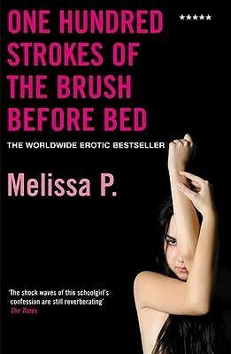 One Hundred Strokes of the Brush Before Bed by Lawrence Venuti, Melissa Panarello