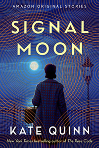 Signal Moon by Kate Quinn