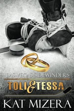 Las Vegas Sidewinders: Toli and Tessa by Kat Mizera