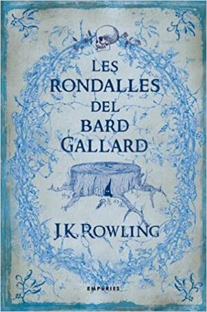 Les rondalles del Bard Gallard by J.K. Rowling