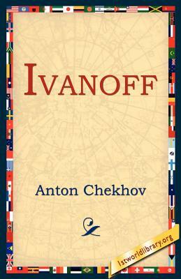 Ivanoff by Anton Chekhov