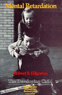 Mental Retardation by Robert B. Edgerton