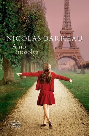 A nő mosolya by Nicolas Barreau
