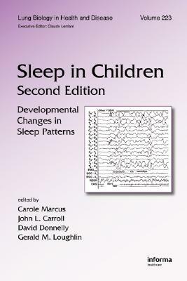 Sleep in Children: Developmental Changes in Sleep Patterns, Second Edition by 