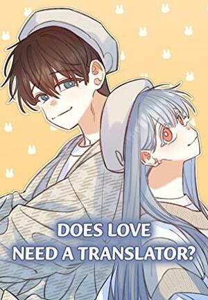 Does Love need a Translator? by Hwiyo