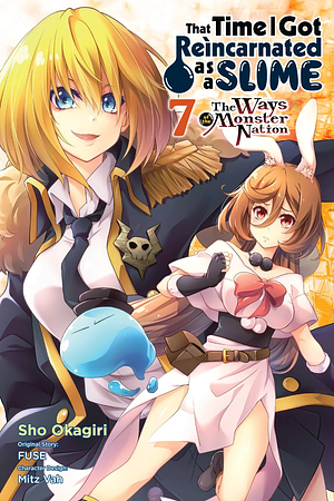 That Time I Got Reincarnated as a Slime: The Ways of the Monster Nation, Vol. 7 by Mitz Vah, Fuse, Sho Okagiri