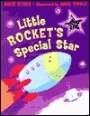 Little Rocket's Special Star by Julie Sykes, Jack Tickle