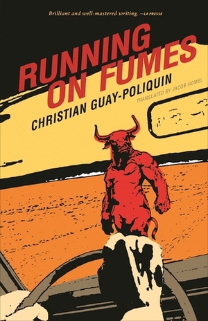 Running on Fumes by Jacob Homel, Christian Guay-Poliquin