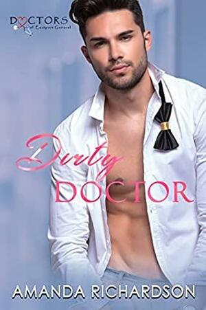 Dirty Doctor by Amanda Richardson