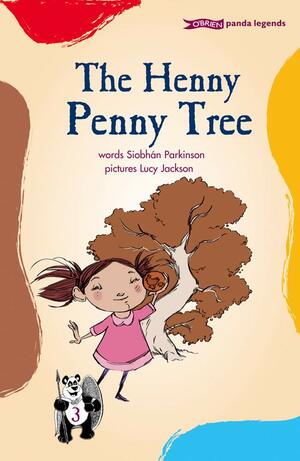 The Henny Penny Tree by Siobhán Parkinson
