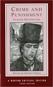 Crime and Punishment by Fyodor Dostoevsky, George Gibian