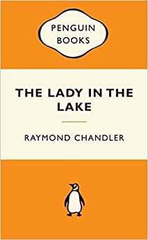 The Lady in the Lake by Raymond Chandler