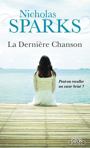 La Dernière Chanson by Nicholas Sparks
